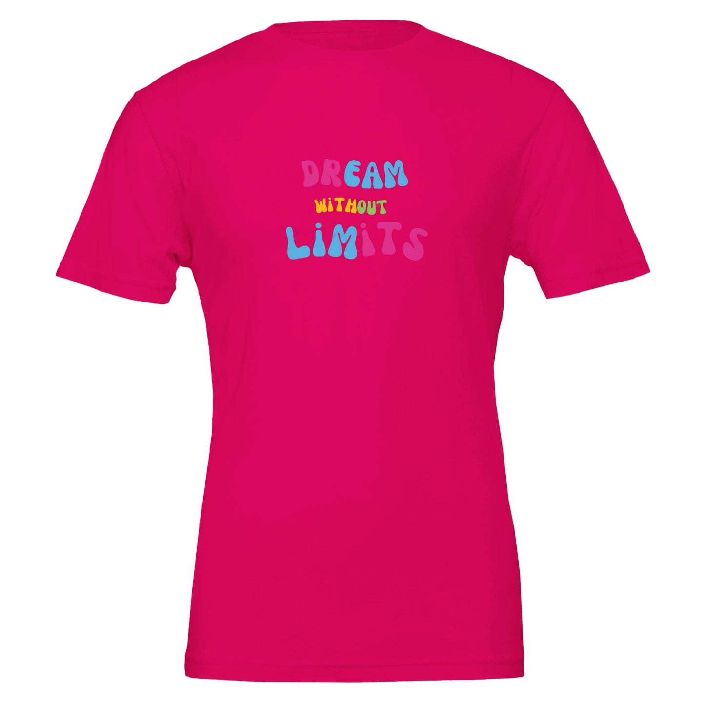 Dream Without Limits Premium Unisex Crewneck T-shirt - FLDrip