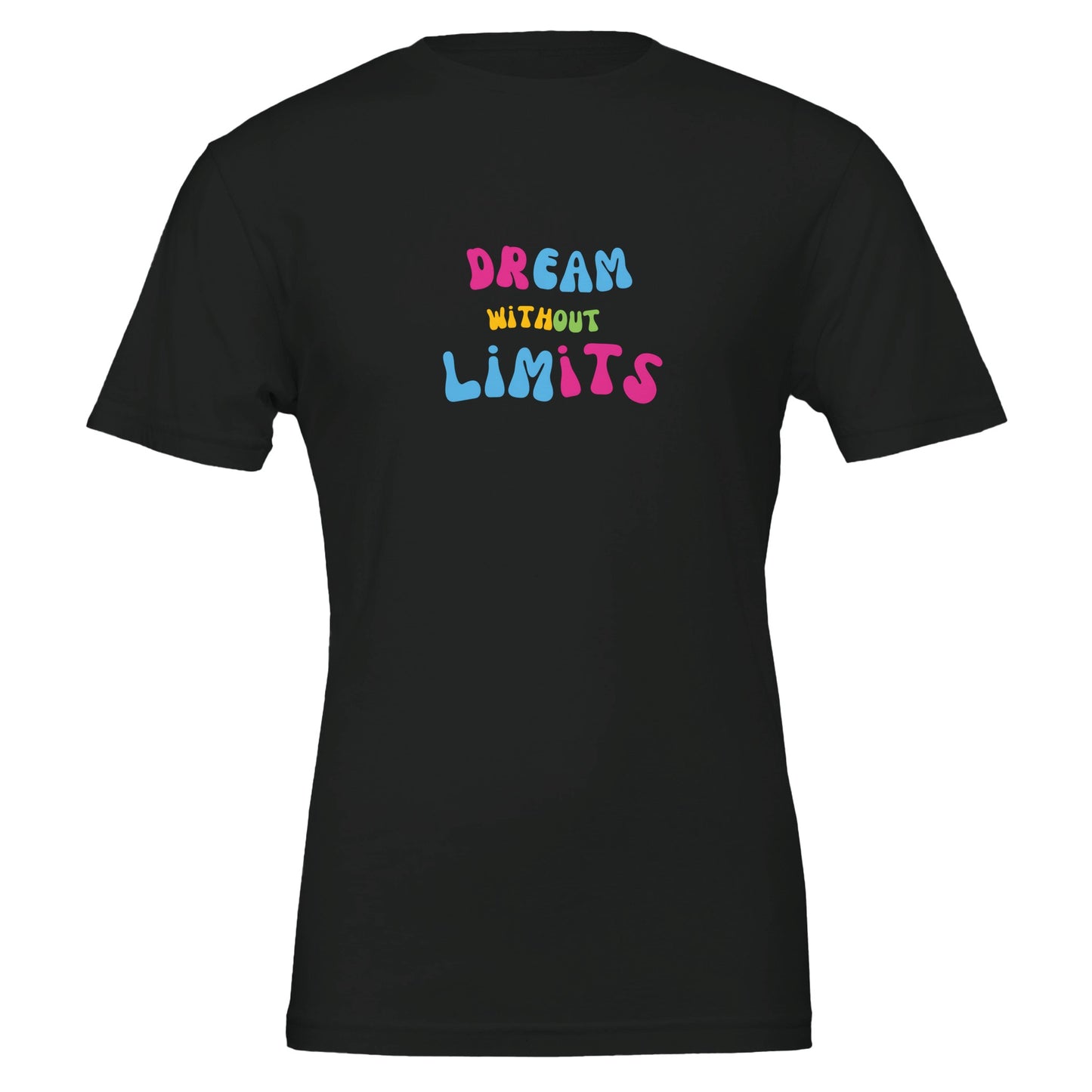 Dream Without Limits Premium Unisex Crewneck T-shirt - FLDrip